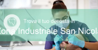 dentisti in zona industriale san nicola